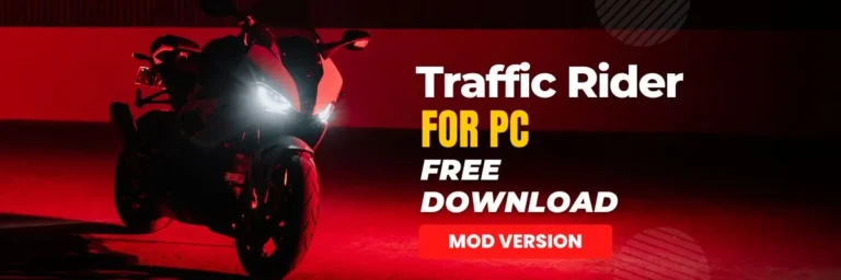 Traffic Rider Mod Apk For PC [Unlimited Coins – Unlocked All Bikes]